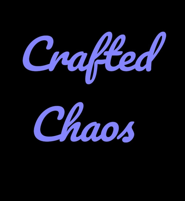 Crafted Chaos